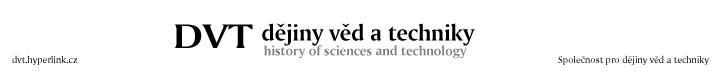 Časopis a web Společnosti pro dějiny věd a techniky, Praha — Journal and Web of Society for History of Sciences and Technology, Prague